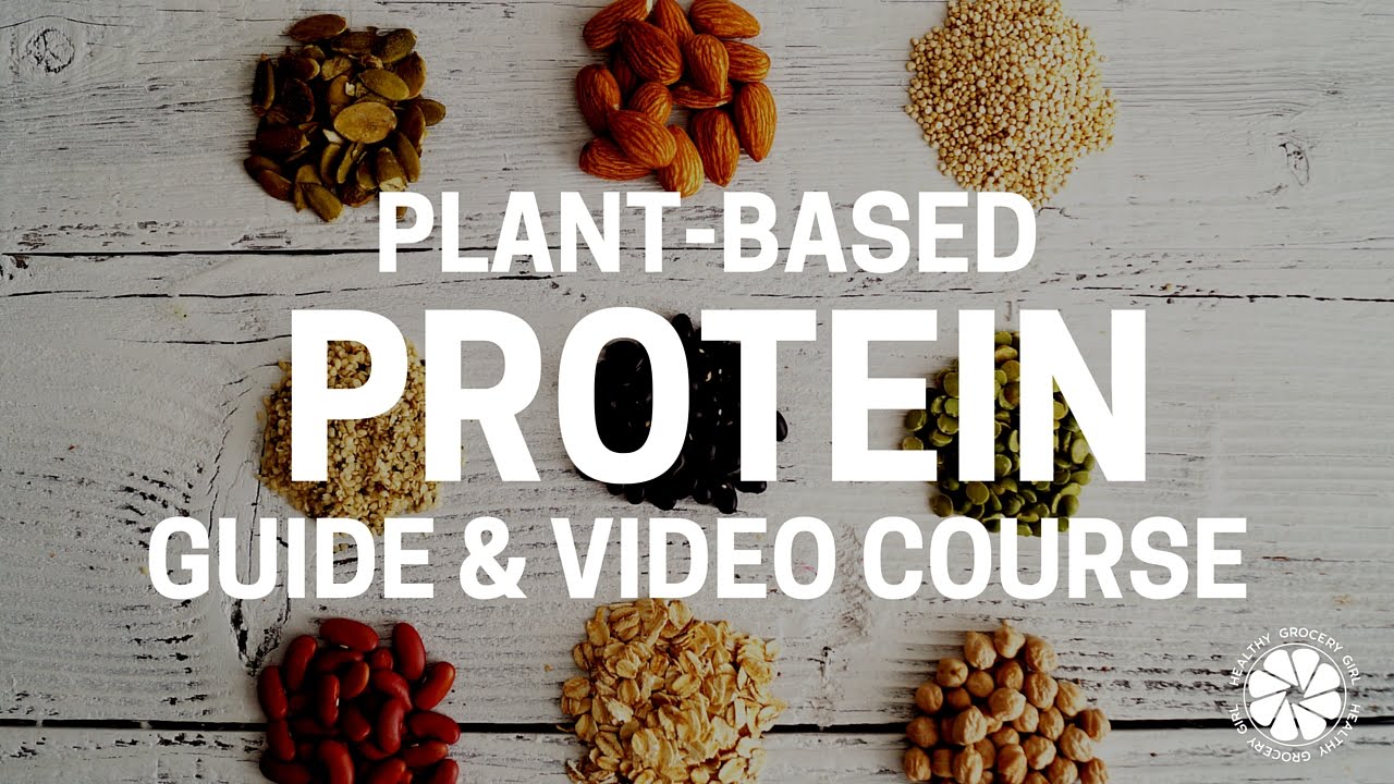 Sneak Peek: Plant-Based Protein Guide & Video Course | Healthy Grocery Girl Membership