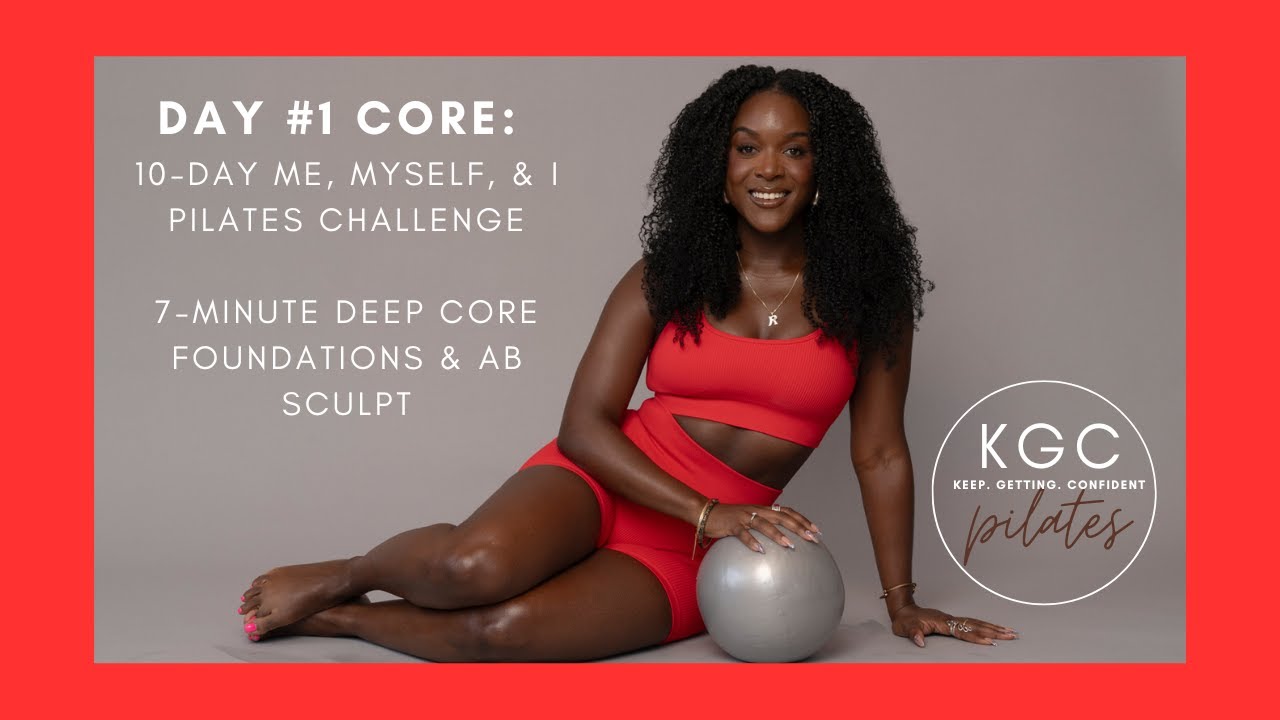 DAY 1 CORE: Myself & I Challenge: 7-Minute Deep Core Foundations & Ab Sculpt | KGC Pilates