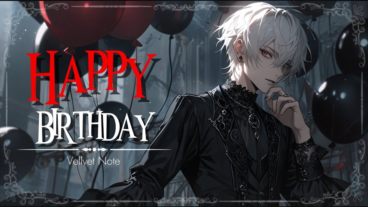Happy Birthday|No Wishes Left(Fantasy Dark Song)