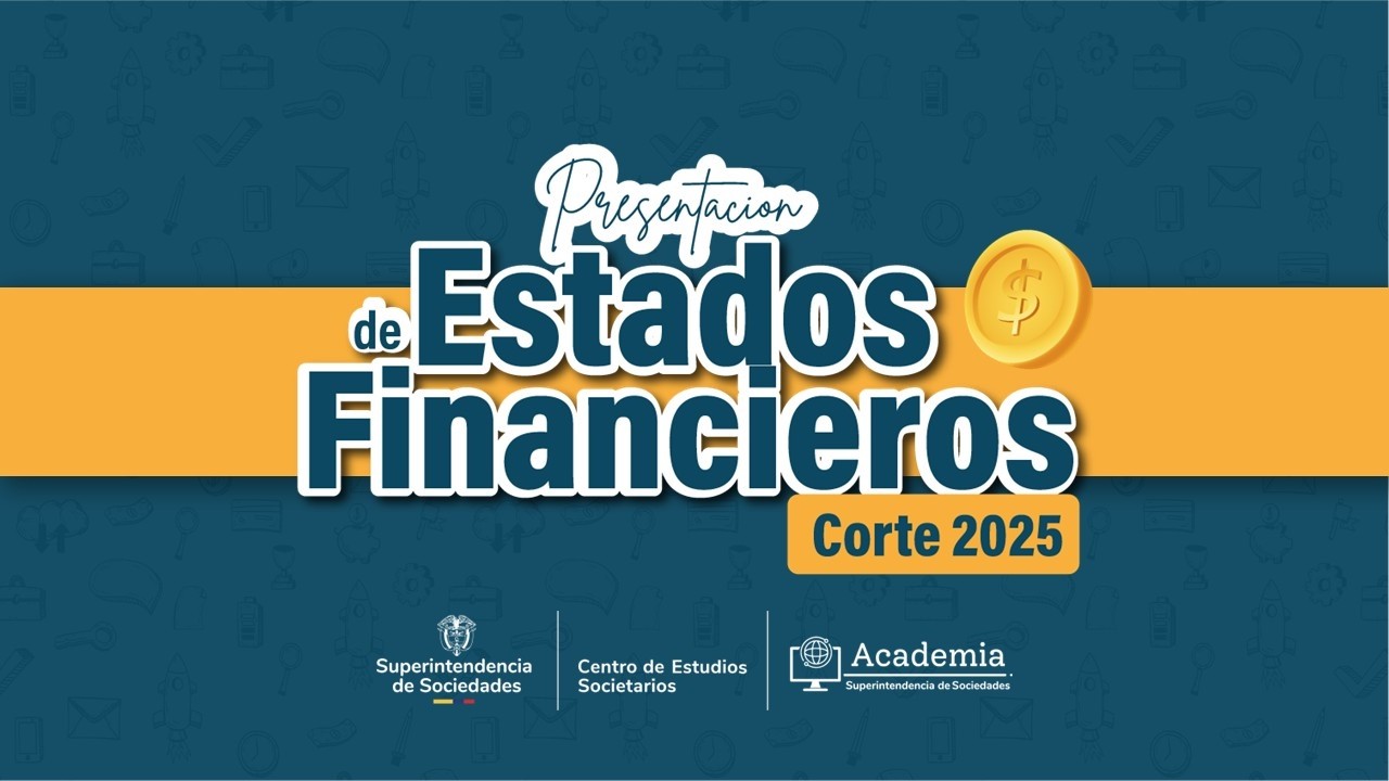 Capacitaci&oacute;n: Presentaci&oacute;n de Estados Financieros I Corte 2025