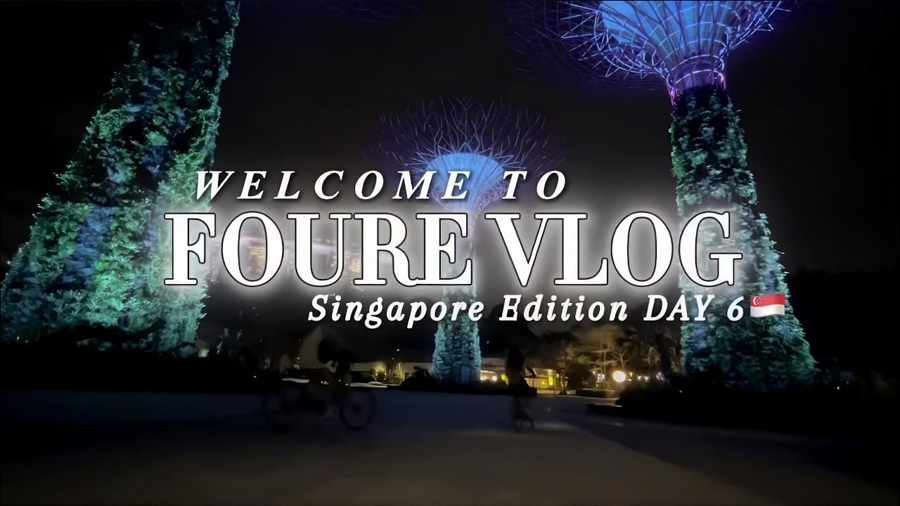 From Malaysia to Singapore (Day 6) | A Travel Film with Foure