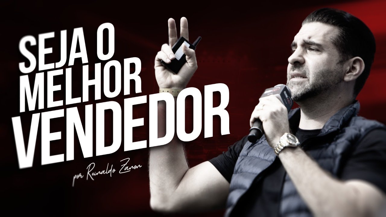 Como ser o MELHOR VENDEDOR (COPIE e COLE essa ESTRATÉGIA) - Reinaldo Zanon - Clube 6e1 Drive In 2020