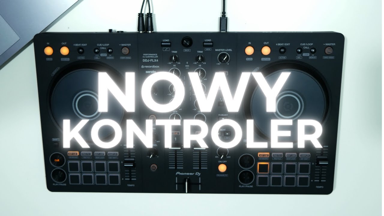 M&oacute;j NOWY kontroler | DDJ-FLX4 Unboxing i Test