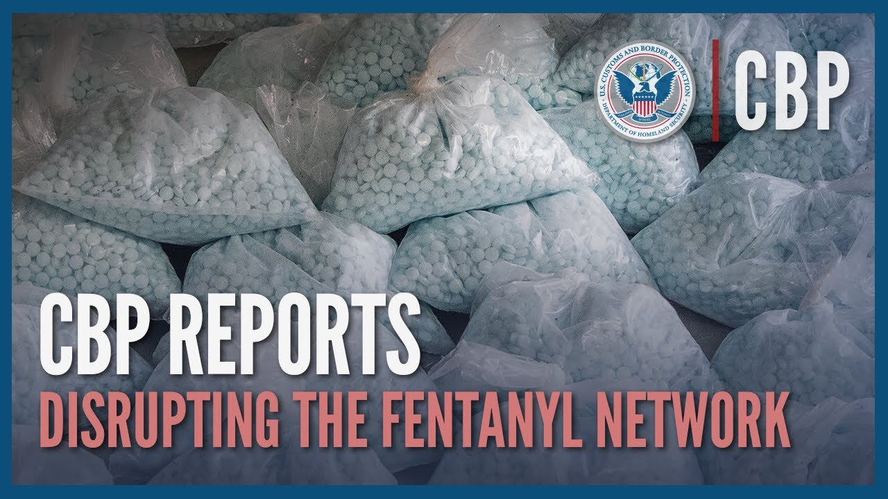 Operation Plaza Spike - Disrupting the Fentanyl Supply Chain - CBP Reports | CBP