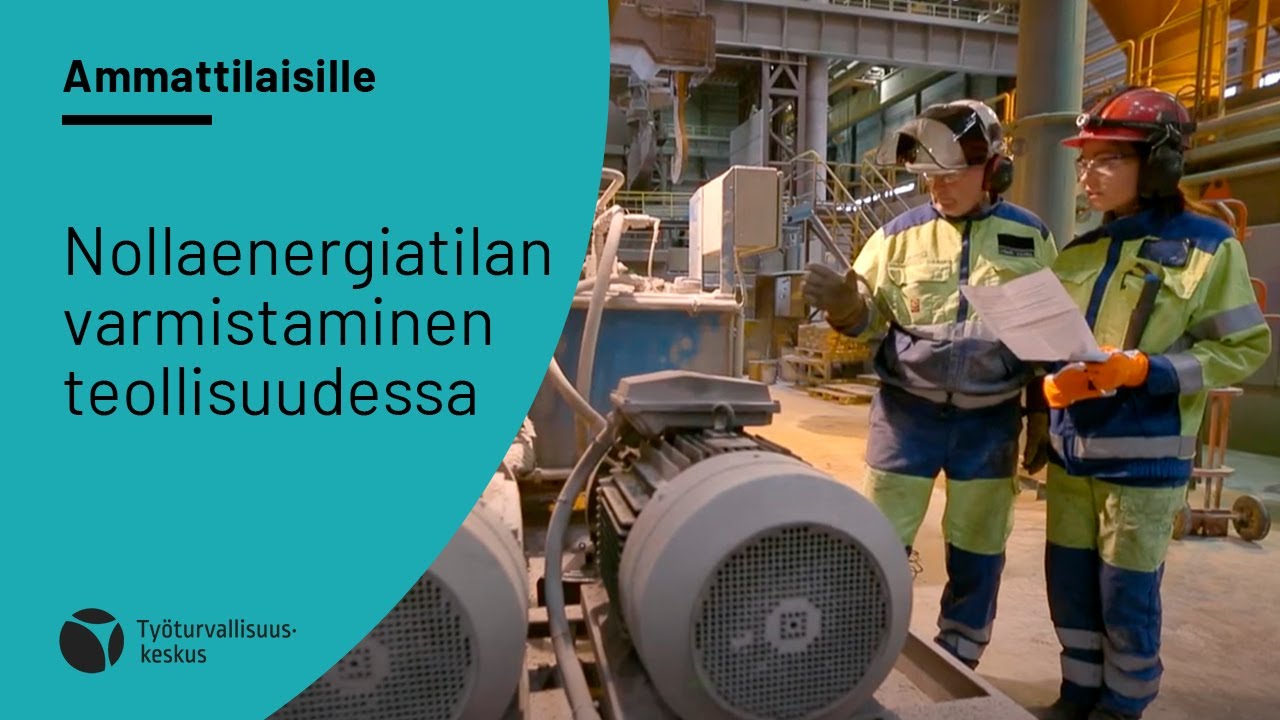 Nollaenergiatilan varmistaminen teollisuudessa