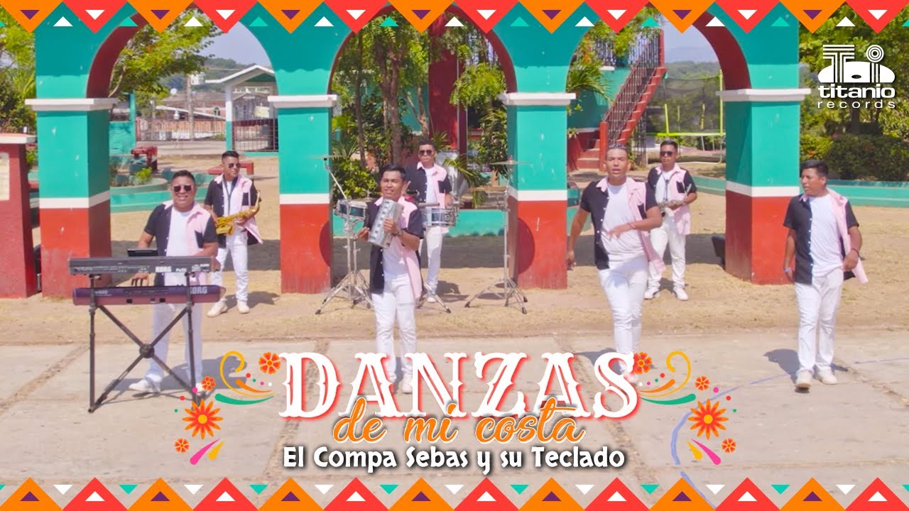 El Compa Sebas Y Su Teclado "Danzas De Mi Costa" (Official Video)