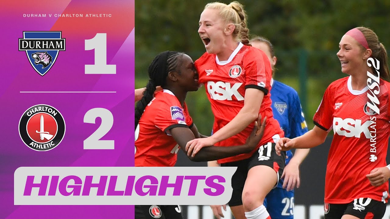 Kenney & Fitzgerald Strike Back | Durham v Charlton Athletic Highlights | BWSL 2 25/26