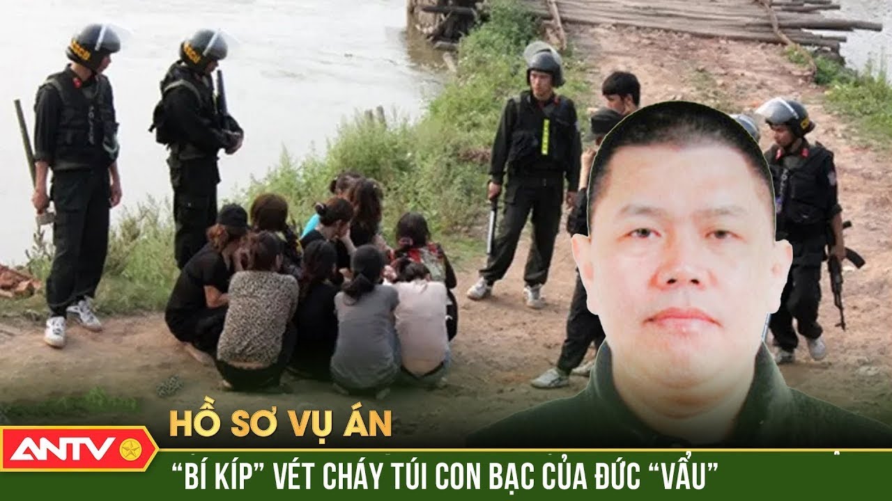 Chân dung “cỗ máy cờ bạc”, ông trùm không ngai miền Bắc Đức “vẩu” | Hồ sơ vụ án | ANTV
