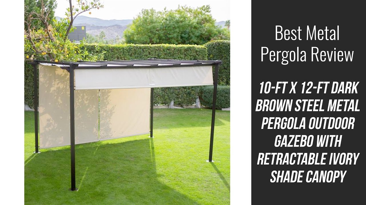 Steel Pergola Review - Steel Metal Pergola Outdoor Gazebo with Retractable Ivory Shade Canopy