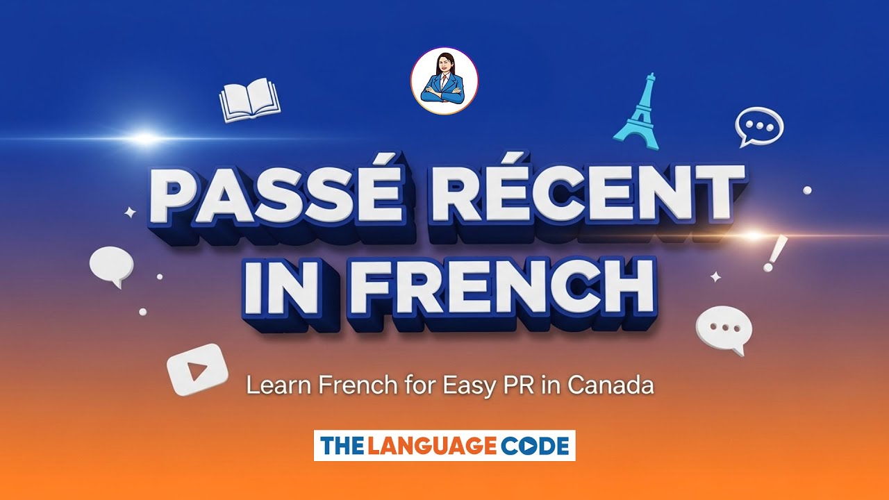 𝐏𝐚𝐬𝐬é 𝐑é𝐜𝐞𝐧𝐭 𝐢𝐧 𝐅𝐫𝐞𝐧𝐜𝐡 | 𝐋𝐞𝐚𝐫𝐧 𝐅𝐫𝐞𝐧𝐜𝐡 𝐄𝐚𝐬𝐢𝐥𝐲 𝐟𝐨𝐫 𝐂𝐚𝐧𝐚𝐝𝐚 𝐏𝐑 | 𝐓𝐡𝐞 𝐋𝐚𝐧𝐠𝐮𝐚𝐠𝐞 𝐂𝐨𝐝𝐞 𝐛𝐲 𝐍𝐢𝐭𝐢𝐤𝐚