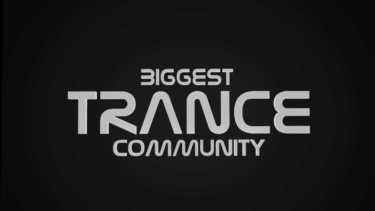 Biggest Trance Community - Teaser
