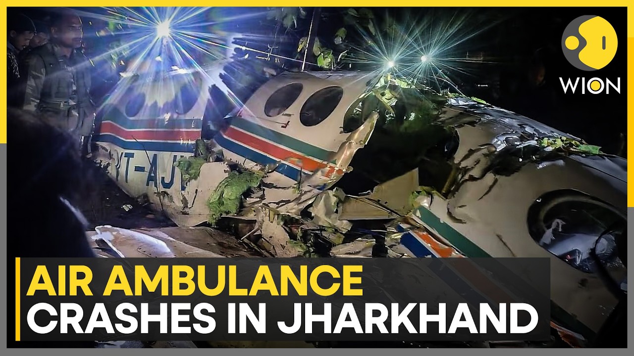 Jharkhand Plane Crash: Air Ambulance Crashed Shortly After Take Off From Ranchi Airport | WION