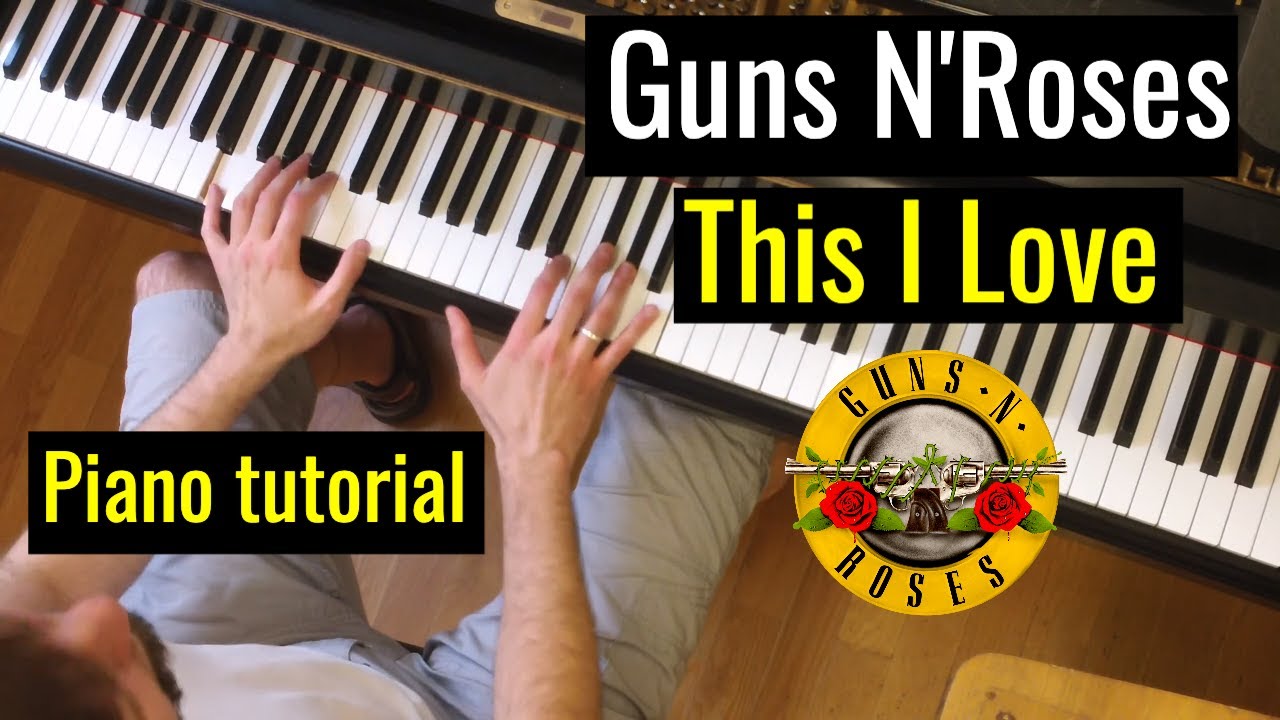 How to play: Guns N'Roses - This I Love | Piano tutorial: chords, melody, accompaniment | cover