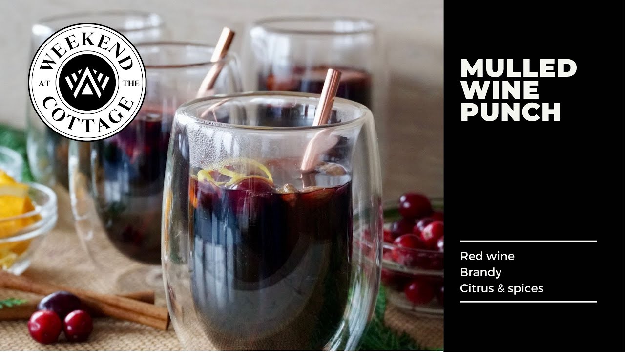 MULLED WINE PUNCH | Red Wine, Brandy, Spices + Citrus