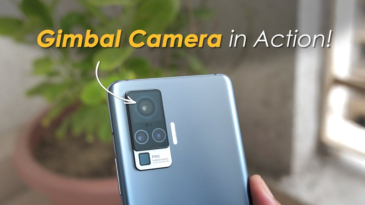 Vivo X50 Pro's Gimbal Camera in Action!