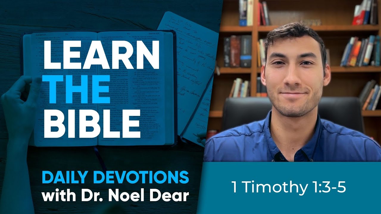 Learn the Bible - 1 Timothy 1:3-5 - October 10, 2025