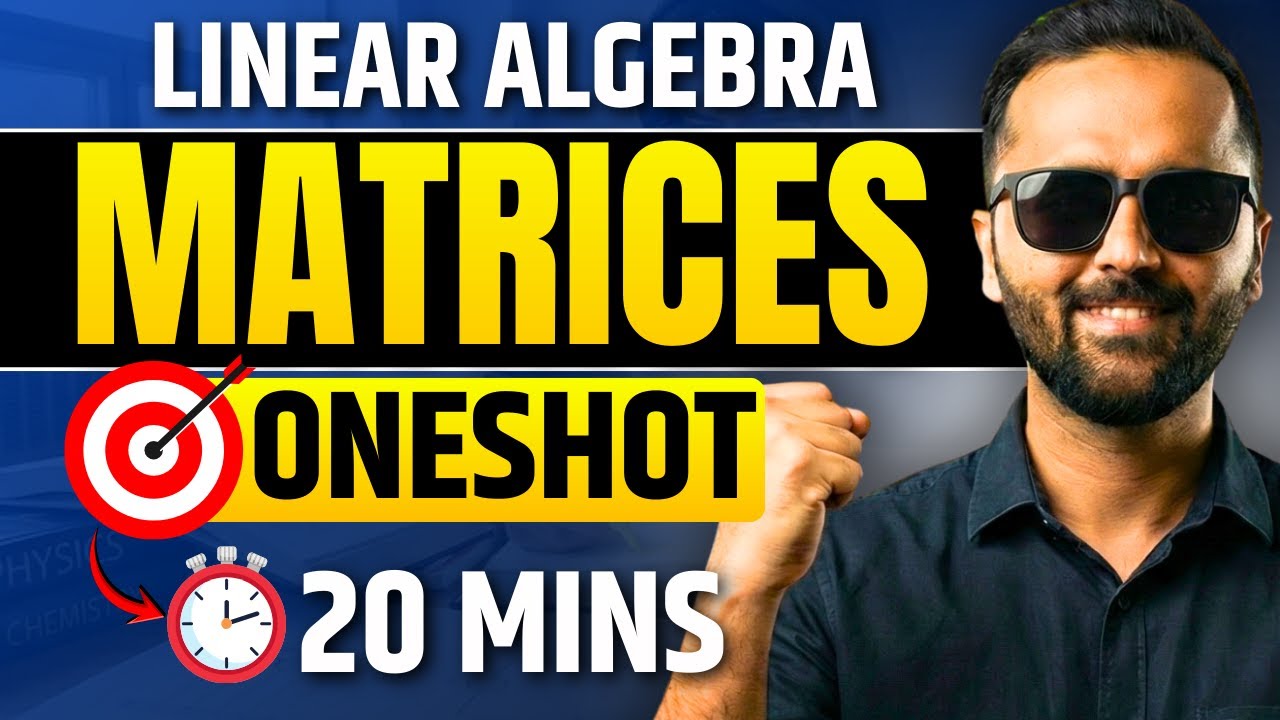 Matrices One Shot | Complete Chapter in 20 Minutes | Pradeep Giri Sir