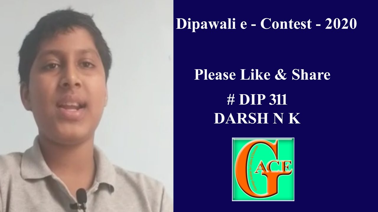 DIP 311 ( DARSH N K ) Dipawali e-Contest 2020 #GACE #Online_contest