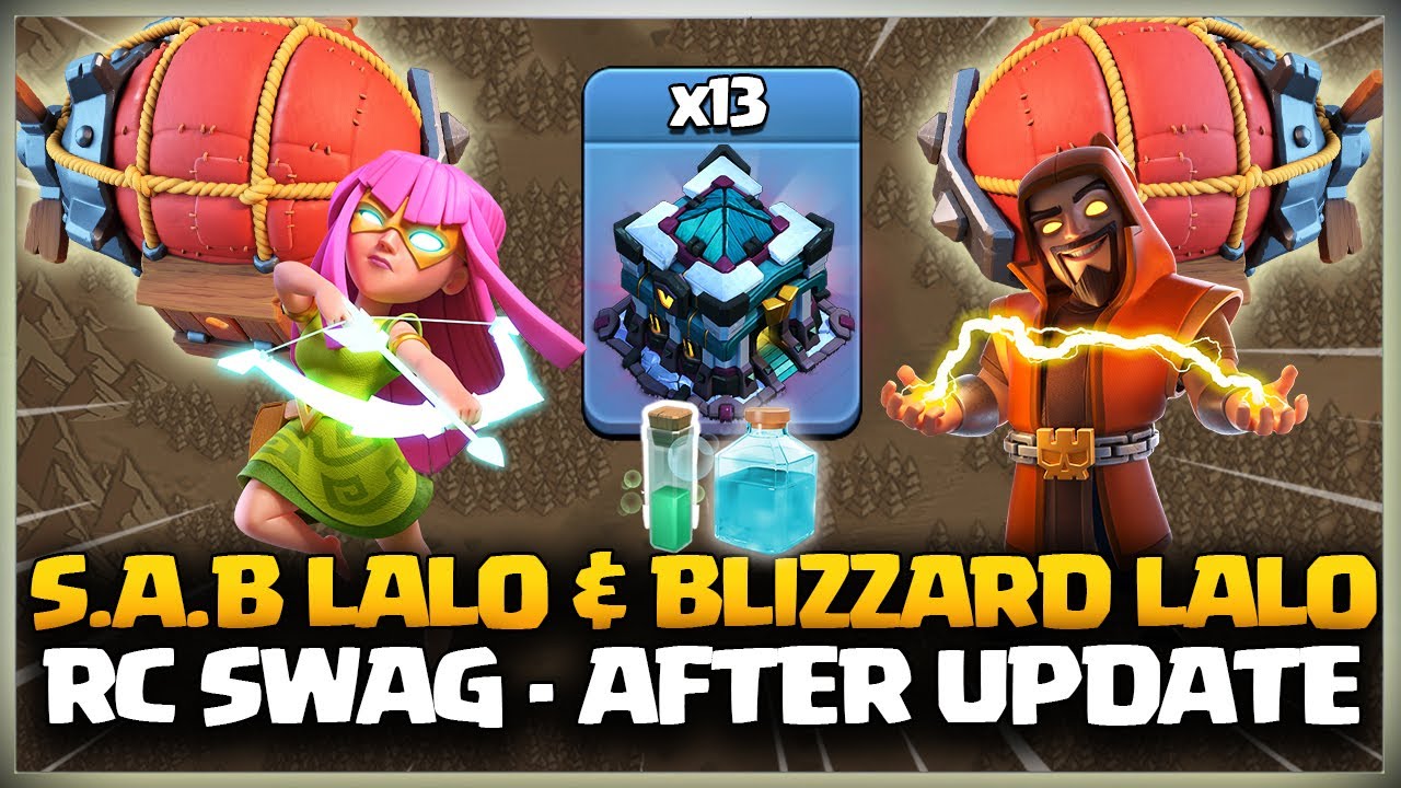 RC Swag! Th13 Super Archer Blimp Lalo | Th13 Blizzard LaLo Super Archer | Best Th13 Attack Strategy