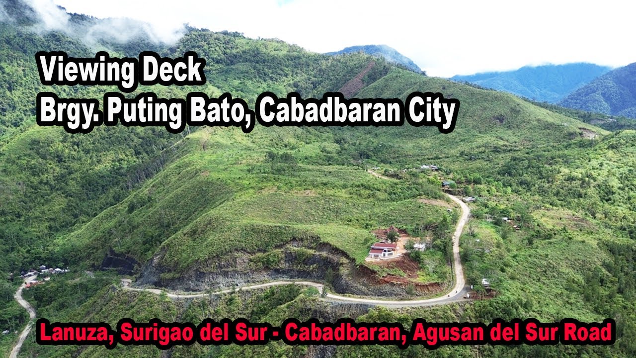 VIEWING DECK, BRGY. PUTING BATO, CABADBARAN CITY, AGUSAN DEL NORTE