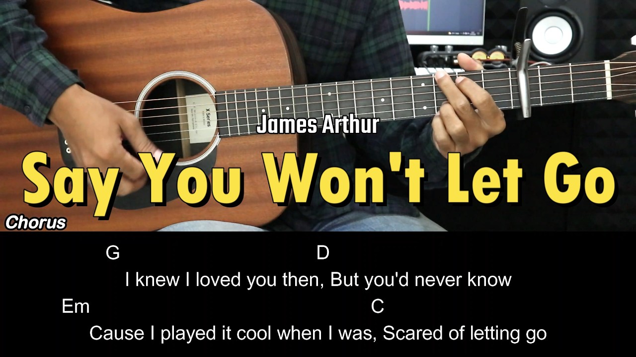 Say You Won't Let Go - James Arthur | EASY Guitar Tutorial with Chords / Lyrics