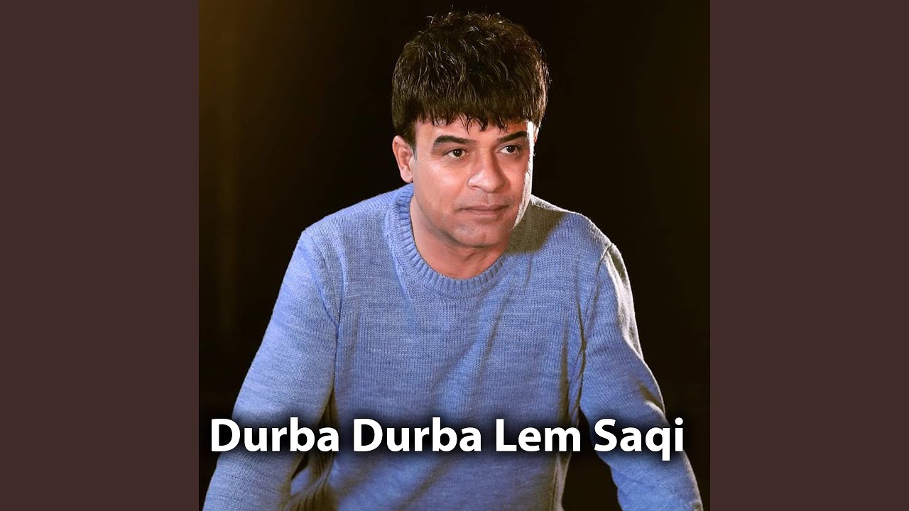 Durba Durba Lem Saqi