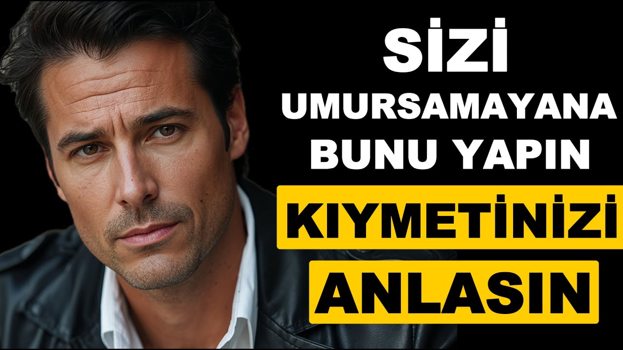 Seni UMURSAMAYARAK, UZAKLAŞAN Kişiye BUNU Yaparak PİŞMAN Edebilirsin– Stoacılık