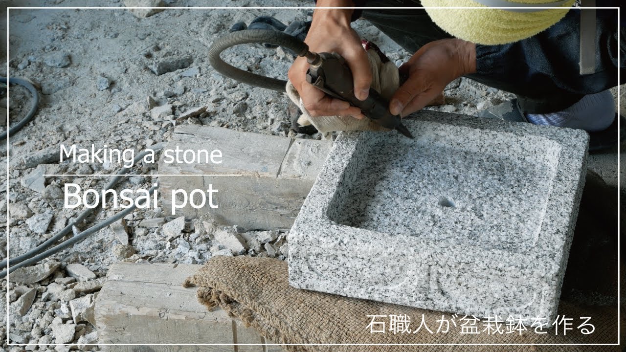 (Pro. 23) Making a stone Bonsai pot by Japanese stone craftman.