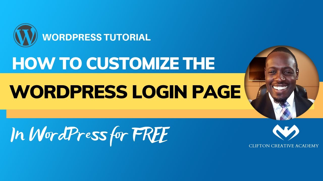 WordPress Tutorial: How to Customize the WordPress Login Page - FREE