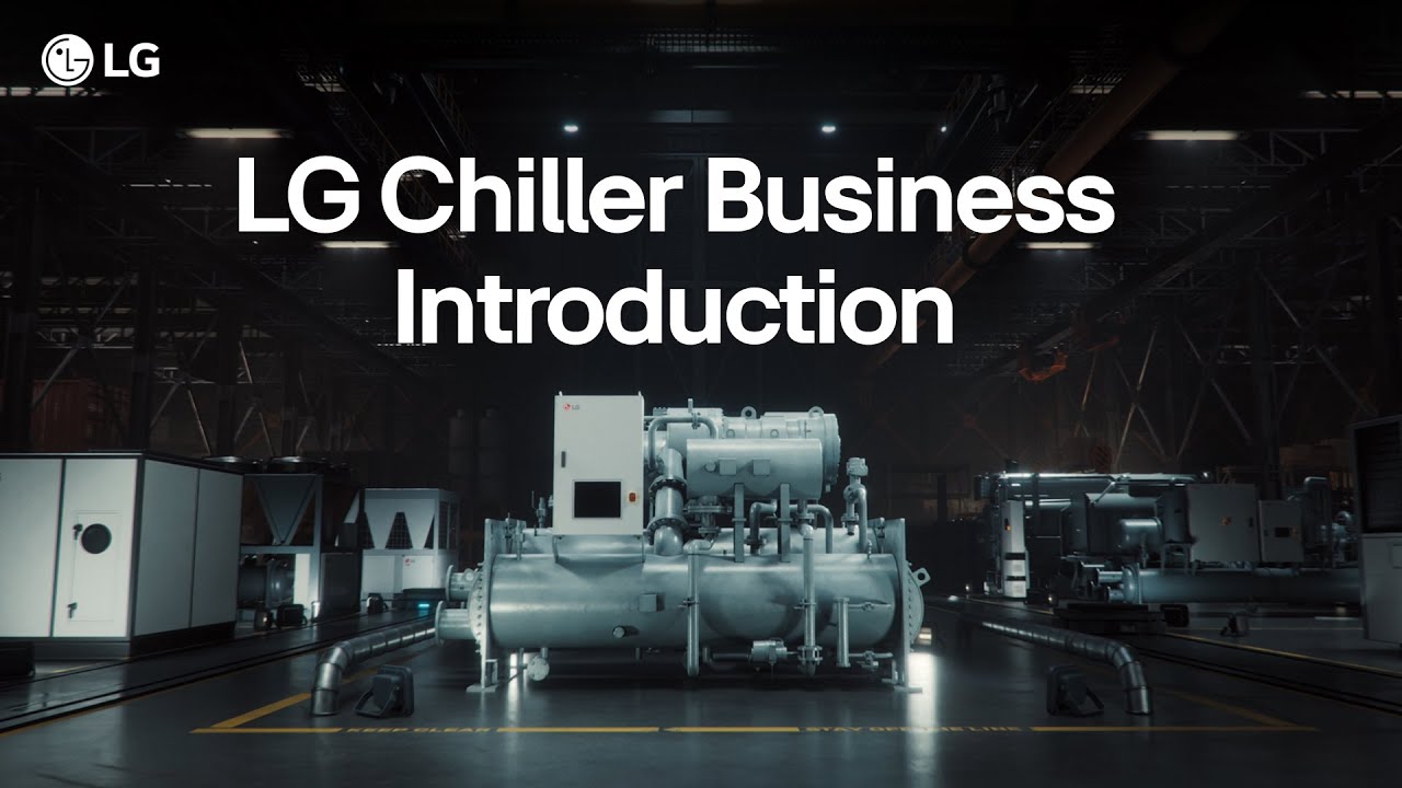 LG Chiller : Chiller Business Introduction | LG