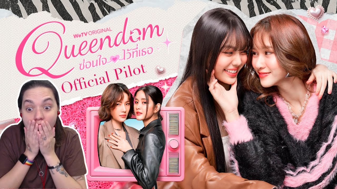 SE EU FOSSE VOCÊ TAILANDÊS? - REAGI AO EP PILOTO DO NOVO GL: QUEENDOM