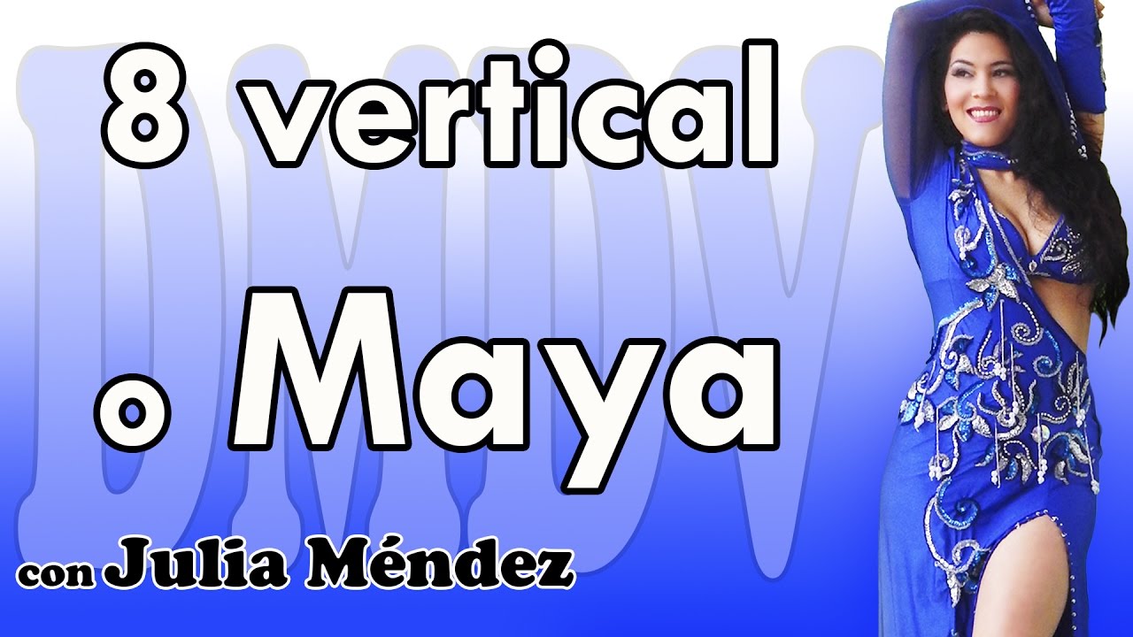 Danza del Vientre: Ocho maya, infinito u ocho vertical - Tutorial Danza arabe #12