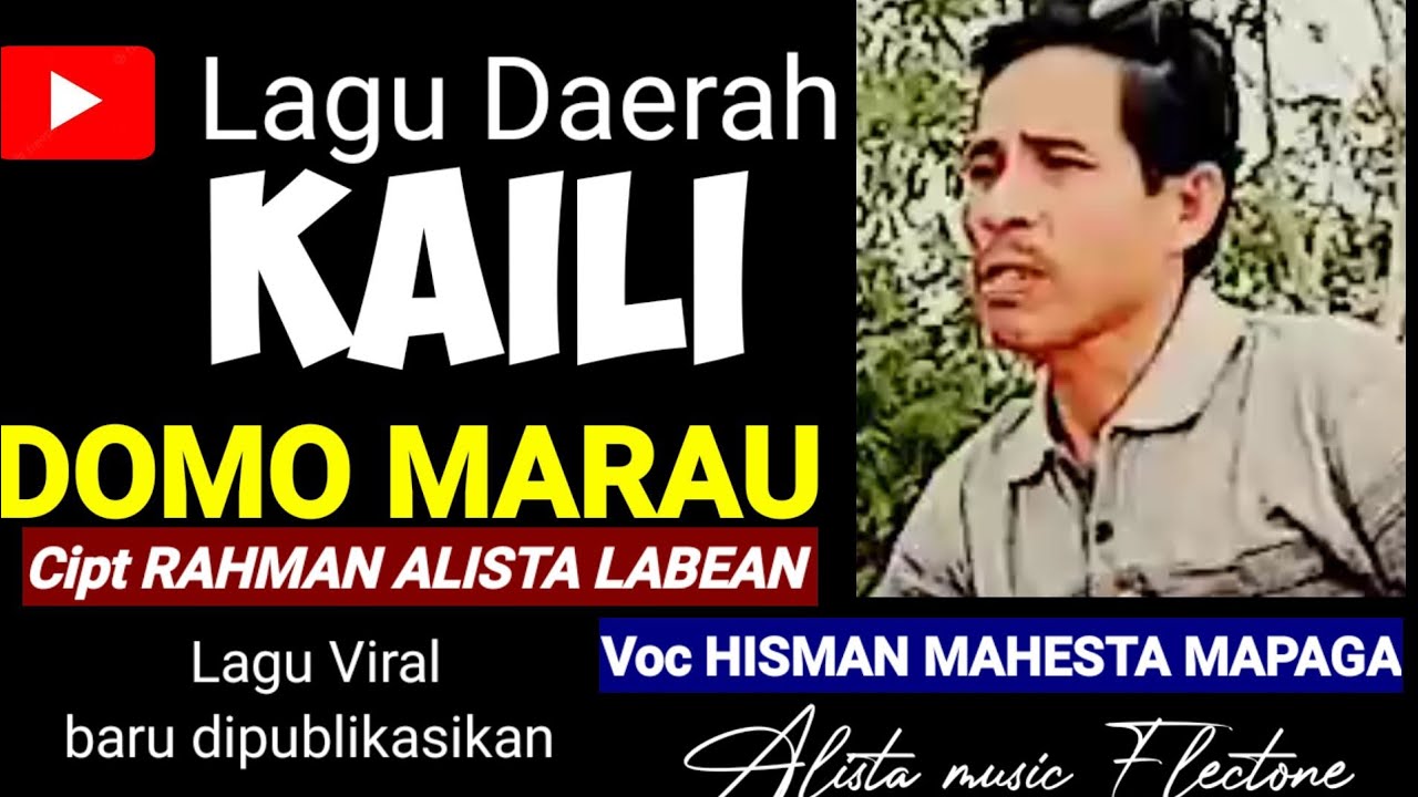 LAGJ KAILI DOMO MARAU CIPT RAHMAN ALISTA LABEAN LAGU DAERAH SULAWESI TENGAH