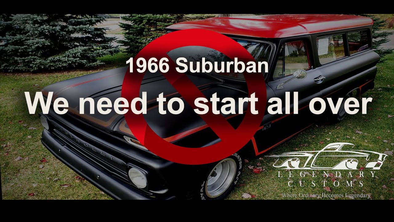 We need to start all over! |1966 Suburban part 1