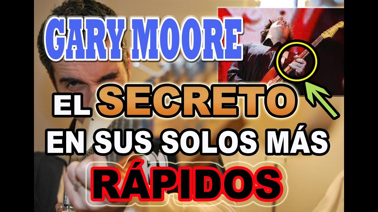 EL SECRETO TRAS LOS SOLOS MÁS RÁPIDOS Y ESPECTACULARES DE GARY MOORE!!