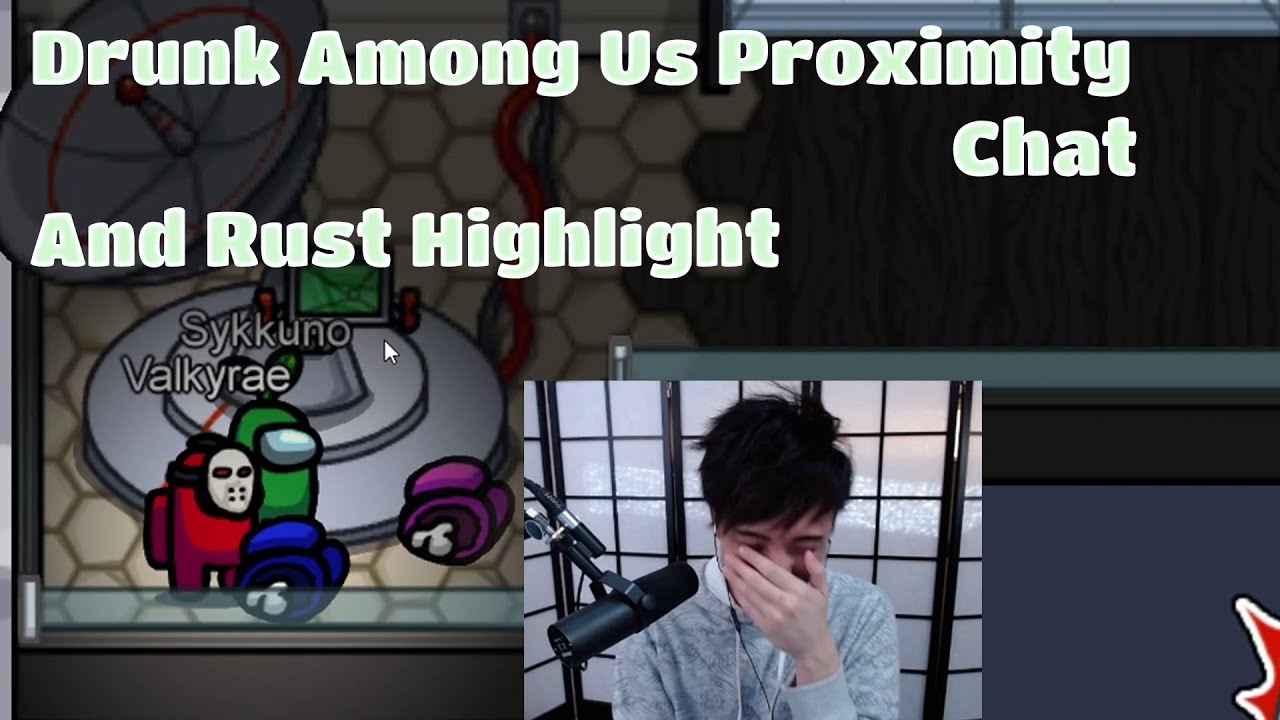 Super DRUNK VALKYRAE Among us proximity chat and OTV Rust Highlights