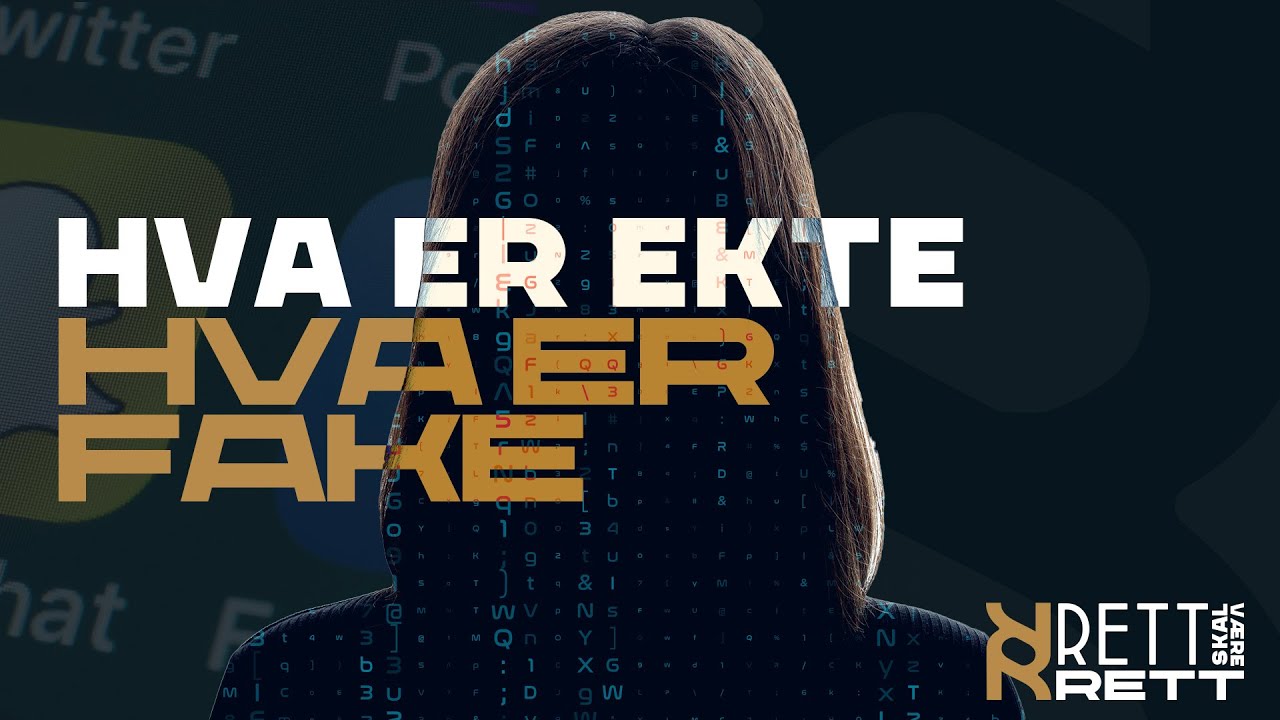 HVA ER EKTE OG HVA ER FAKE? | Rett skal være rett | Debatten 2023