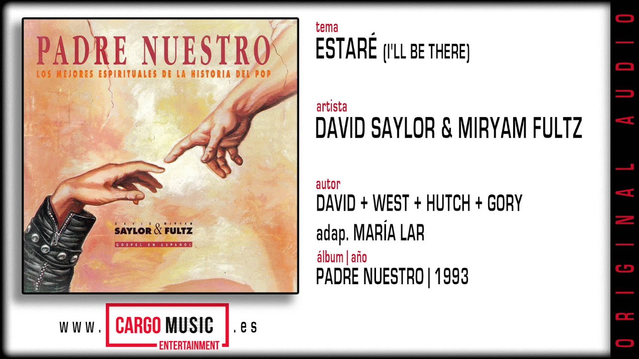 David Saylor & Miryam Fultz - Estaré (Padre Nuestro 1993) [official audio + letra]