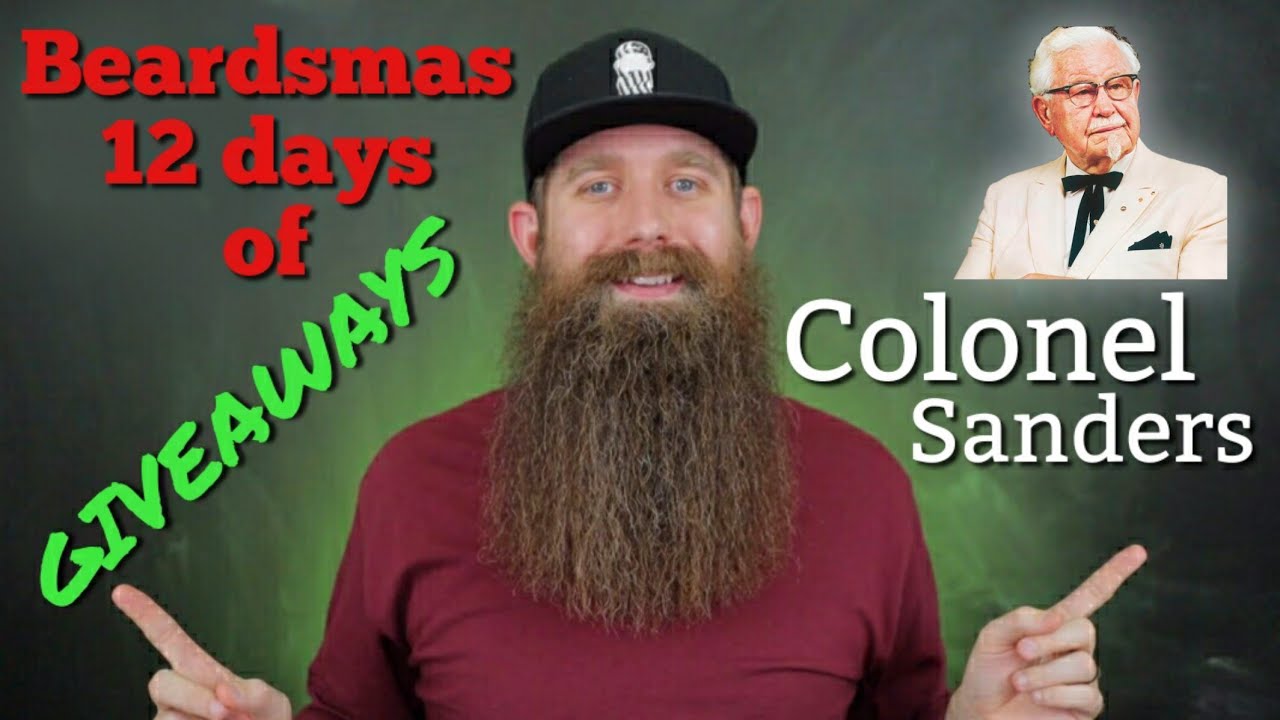 Colonel [KFC] Sanders GIVEAWAY Beardsmas Day 11!