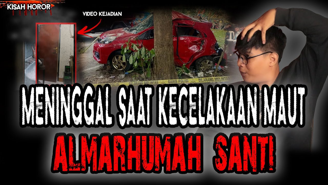 KECELAKAAN MAUT BRIO MERAH SANTI! GENTAYANGAN TOLONG CARIKAN MANTANNYA? GILA NGERIH BANGET