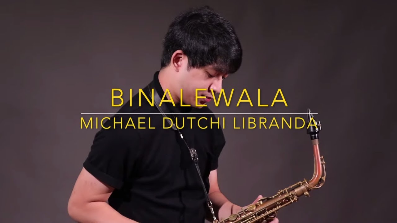 Binalewala - Michael Dutchi Libranda (Saxophone Cover) Saxserenade