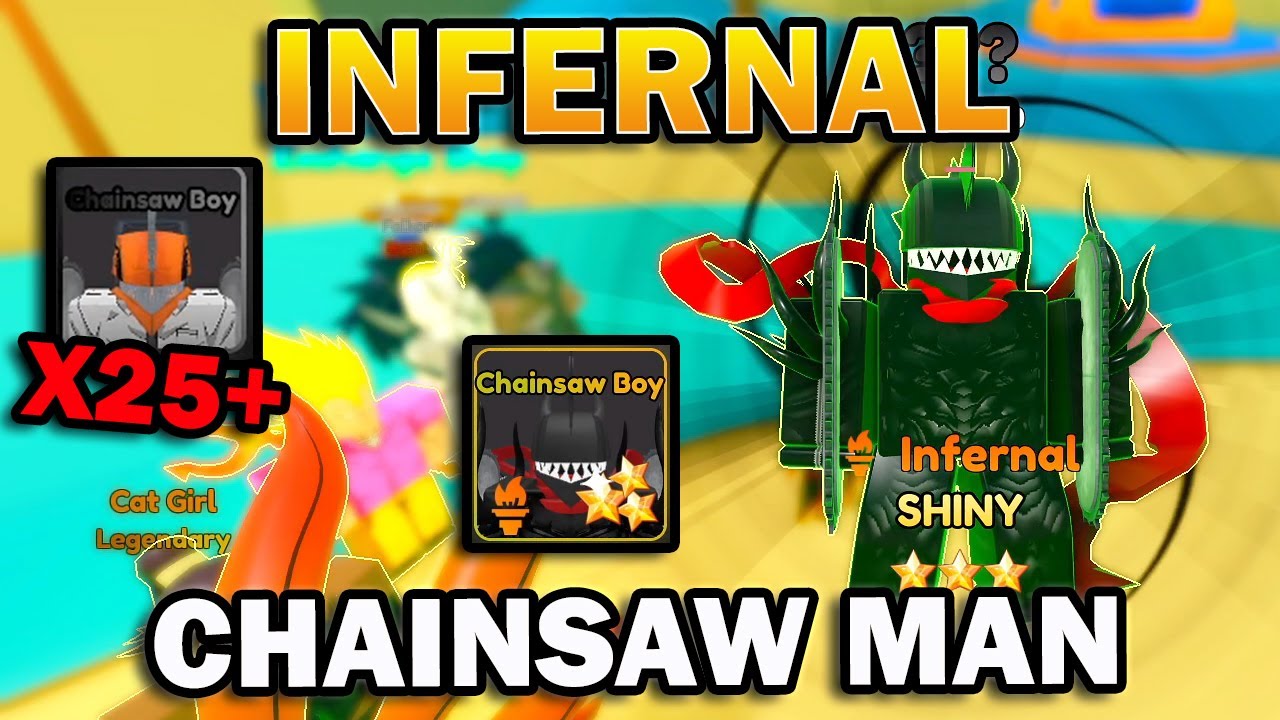 Infernal 3 Star Shiny Chainsaw Man Over 25 Secrets 3 Otherworldly in Anime Warriors Simulator 2
