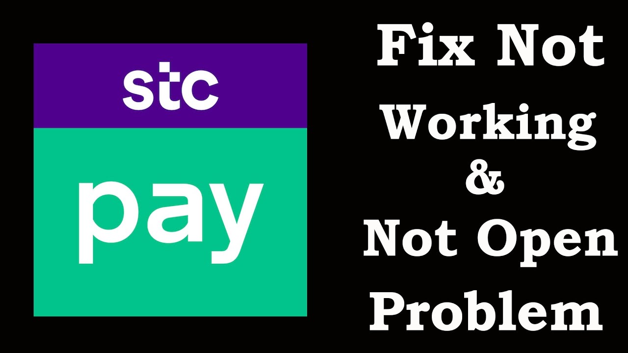 How To Fix  STC Pay App Not Working |  STC Pay Not Open Problem | PSA 24