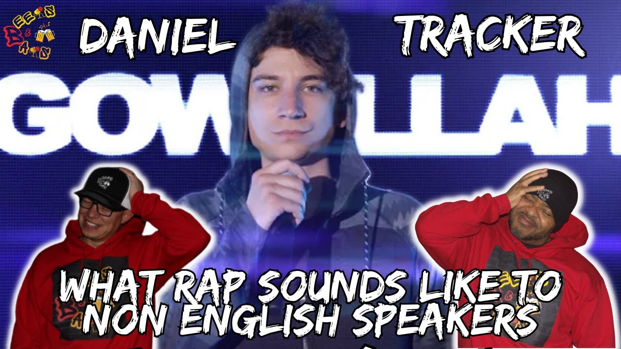COULDN'T TAKE THIS!!!!! | Daniel Tracker - What Rap sounds like to non English Speakers Reaction