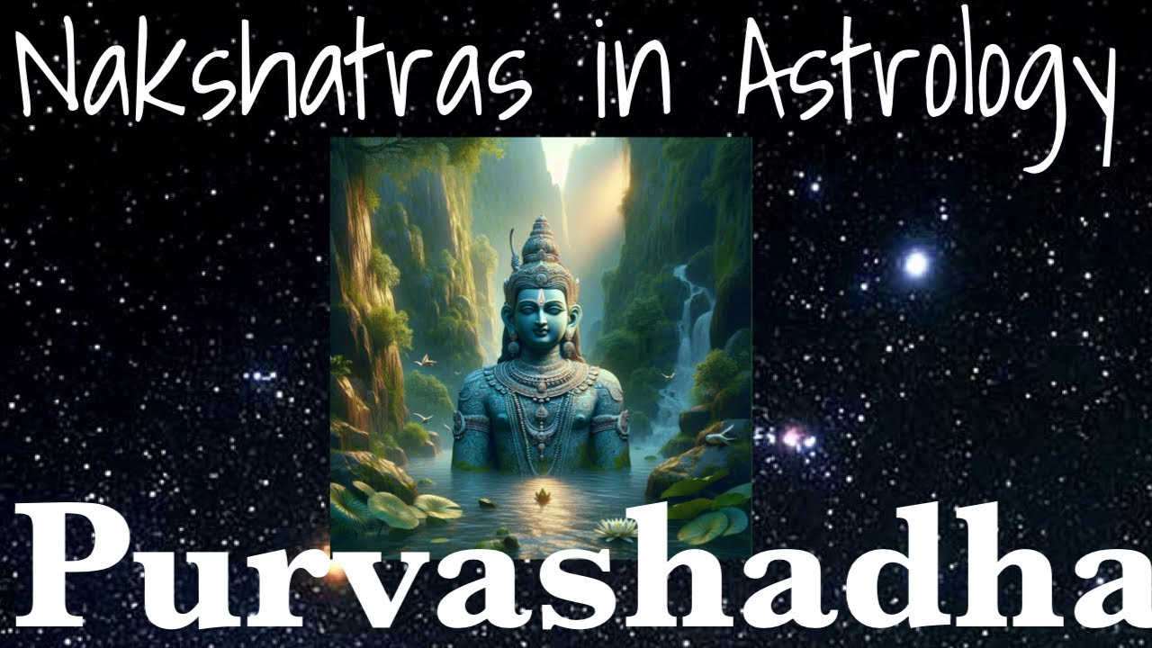 Purvashadha Nakshatra (