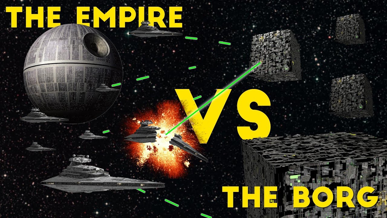 The Galactic Empire VS The Borg | Star Wars VS Star Trek | Who Would Win?