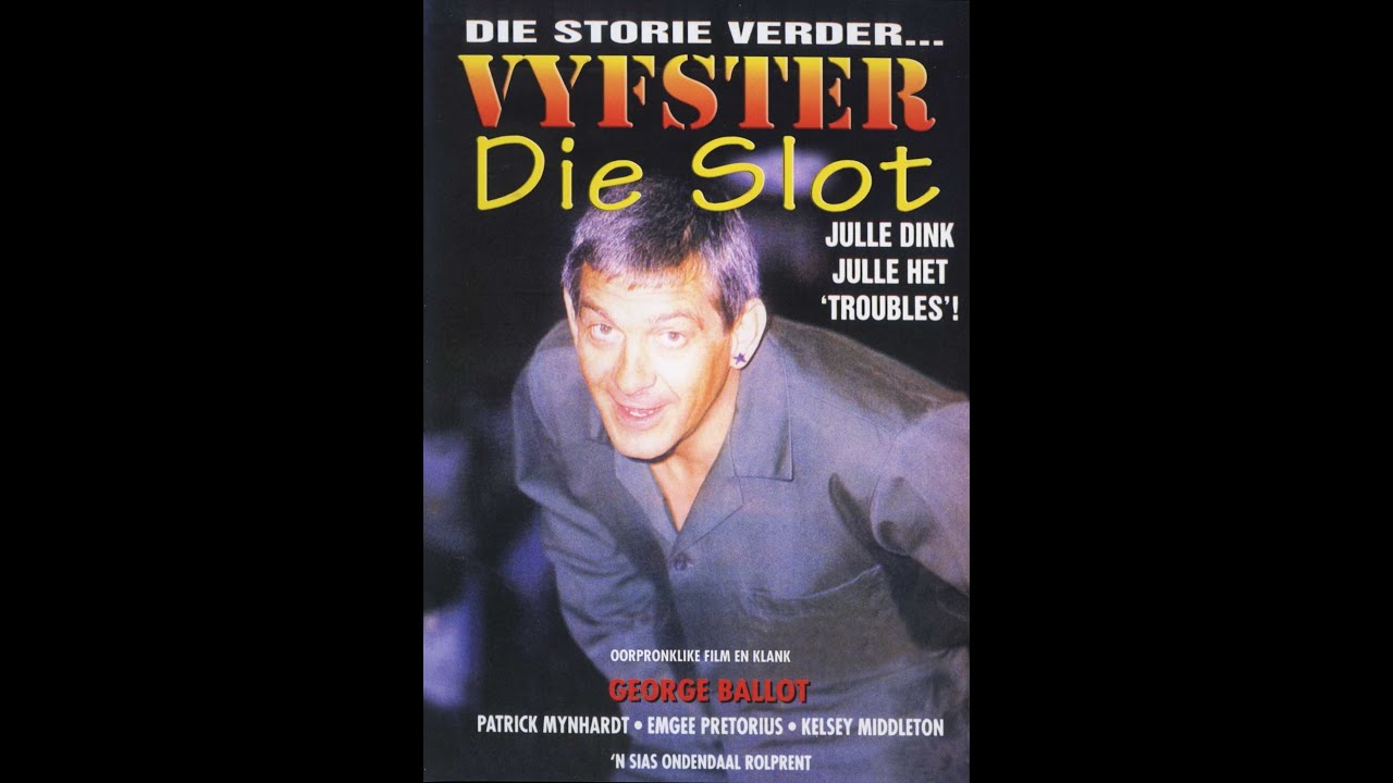 Vyfster   Die Slot  1987  Afrikaanse Rolprent