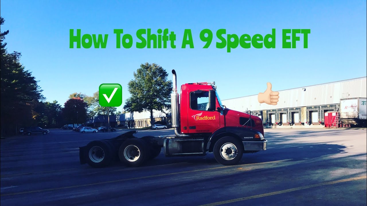 Shifting a 9 speed Eaton Fuller