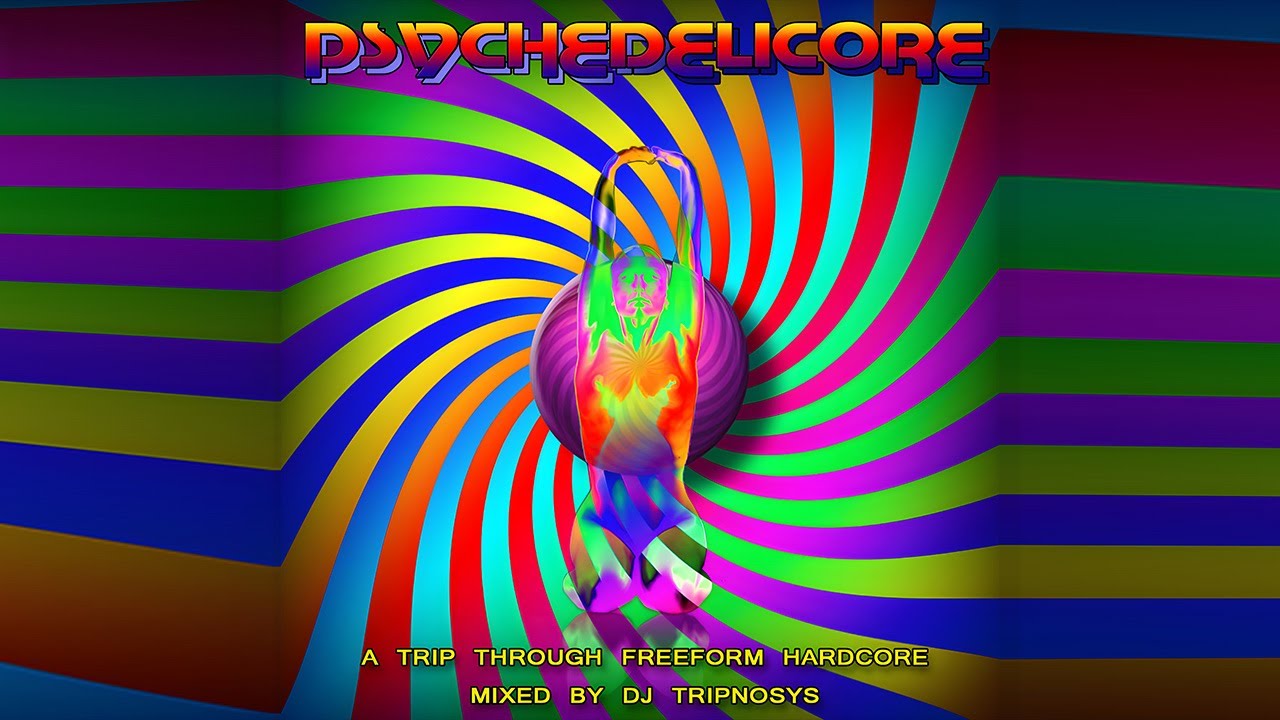 DJ Tripnosis - Psychedelicore