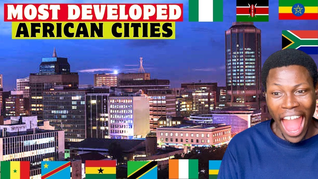 20 Most DEVELOPED Cities In AFRICA | REACTION!!!